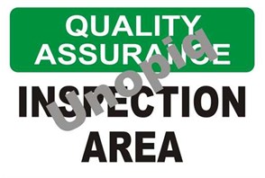 Quality assurance inspection area sticker signage for QA zone identification