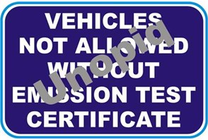 Vehicles not allowed without emission certificate sticker signage for gate entry